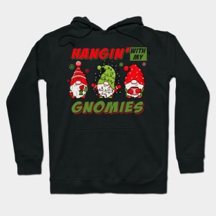 Hangin With My Gnomies Hoodie